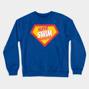 Swim Instructor Gifts | Super Swim Instructor Crewneck Sweatshirt